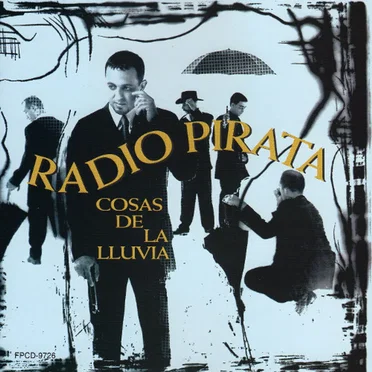 Cosas de la lluvia by Radio Pirata - album cover