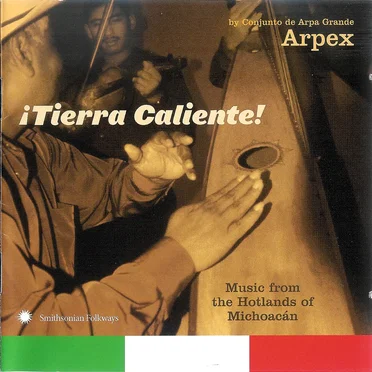 ¡Tierra Caliente! Music From the Hotlands of Michoacán