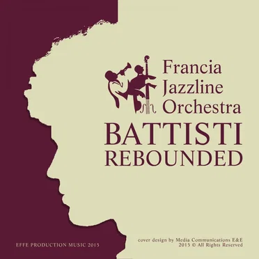 Battisti Rebound by Francia Jazzline Orchestra - album cover