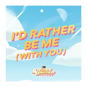 I’d Rather Be Me (With You)