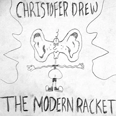 The Modern Racket by Christofer Drew - album cover