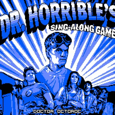Dr. Horrible's Sing-Along Game
