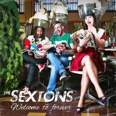 Welcome to Forever by The Sextons - album cover