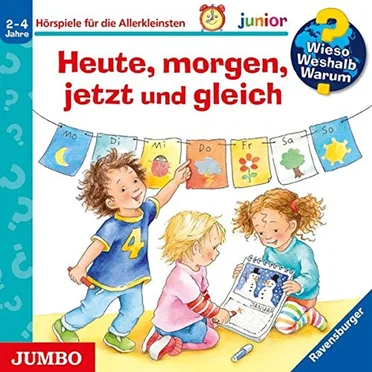 Heute, morgen, jetzt und gleich by Wieso? Weshalb? Warum? junior - album cover