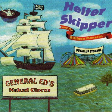 General Ed's Naked Circus by Helter Skipper and the Gilligan Mansons - album cover