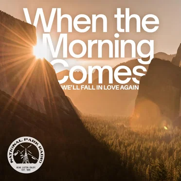 When the Morning Comes by National Park Radio - album cover