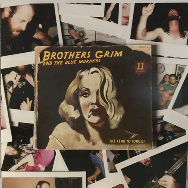 The Year To Forget by Brothers Grim And The Blue Murders - album cover