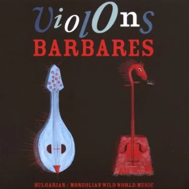 Violons Barbares by Violons Barbares - album cover