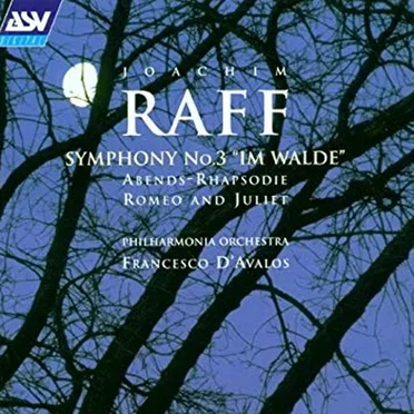 Symphony no. 3 "Im Walde" / Abends-Rhapsodie / Romeo and Juliet