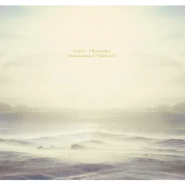 I Remember (Translations of Mørketid)