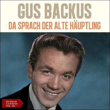 Da sprach der alte Häuptling: Die Singles A & B Seiten 1960-1961