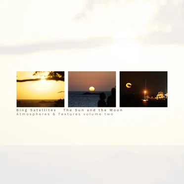 The Sun and the Moon: Atmospheres & Textures, Volume Two