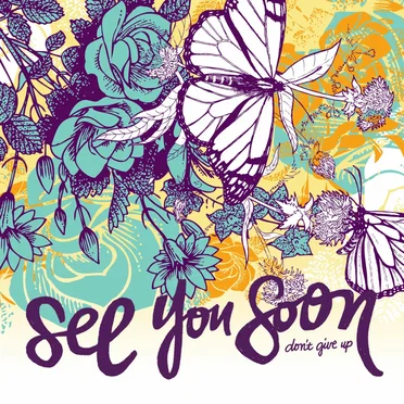 Don't Give Up by See You Soon - album cover