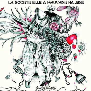 Tout va très bien… by La société elle a mauvaise haleine - album cover