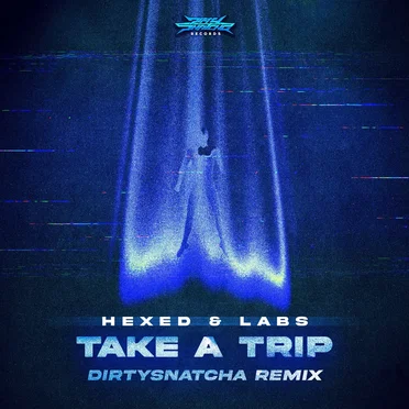 Take a Trip (DirtySnatcha remix)