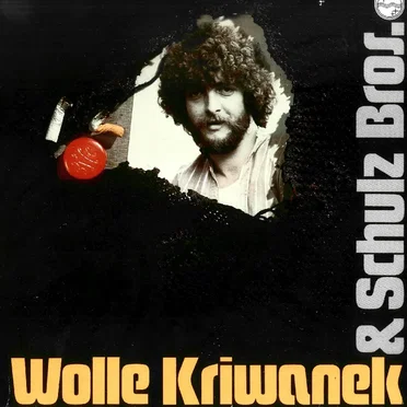 Wolle Kriwanek & Schulz Bros. by Wolle Kriwanek & Schulz Bros. - album cover