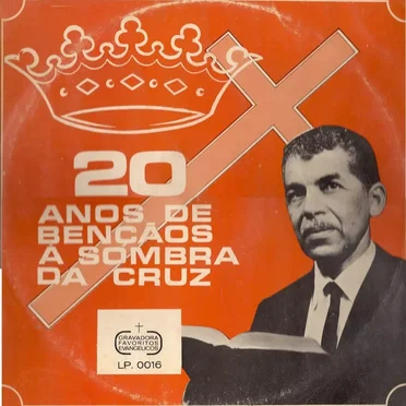 20 anos de Bençãos á sombra da Cruz