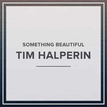 Something Beautiful