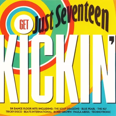 Just Seventeen – Get Kickin’ by Various Artists - album cover
