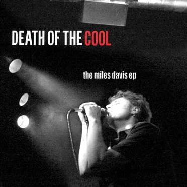 The Miles Davis EP by Death of the Cool - album cover