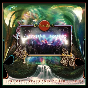Pyramids, Stars & Other Stories: The Tangent Live Recordings 2004–2017