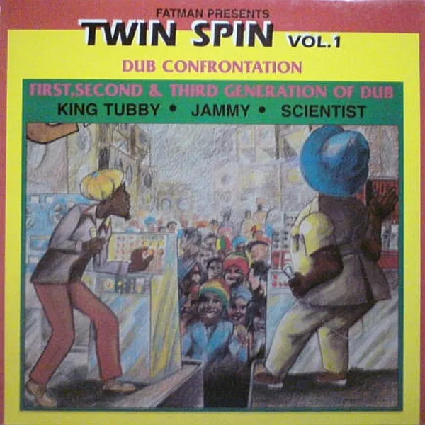 Fatman Presents Twin Spin, Volume 1: Dub Confrontation: First, Second & Third Generation of Dub