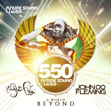 Future Sound of Egypt 550: A World Beyond