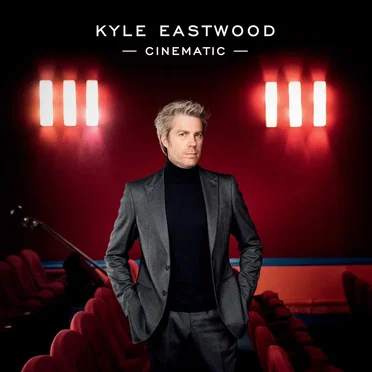 Cinematic by Kyle Eastwood - album cover