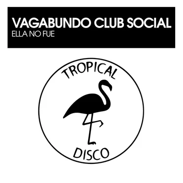 Ella No Fue by Vagabundo Club Social - album cover