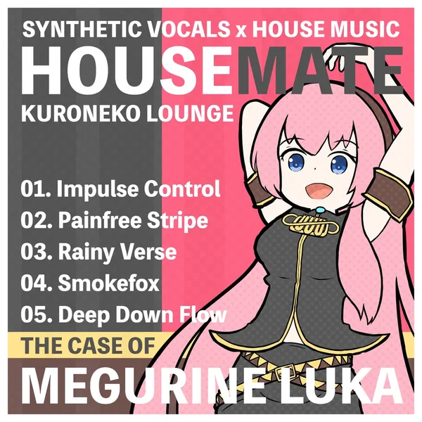 HOUSEMATE. THE CASE OF “MEGURINE LUKA”