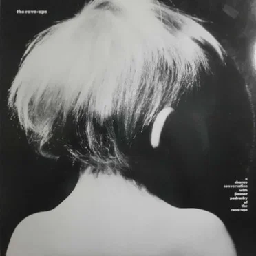 A Chance Conversation With Jimmer Podrasky Of The Rave-Ups by The Rave-Ups - album cover