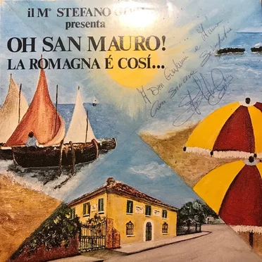 Oh San Mauro! / La Romagna é cosí… by Stefano Gori - album cover