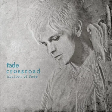 crossroad: history of fade