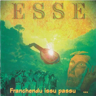 Franchendu issu passu by Esse - album cover