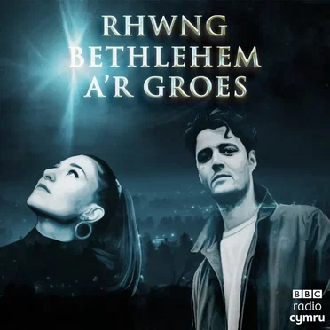 Rhwng Bethlehem A’r Groes