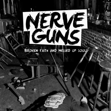 Broken Faith and Messed Up Souls by Nerveguns - album cover