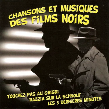 Chansons et musiques des films noirs by Various Artists - album cover