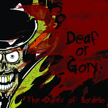 Deaf or Gory by The Dukes of Bordello - album cover