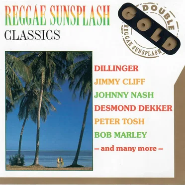 Reggae Sunsplash Classics by Various Artists - album cover