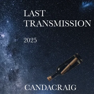 Last Transmission 2025 by Candacraig - album cover