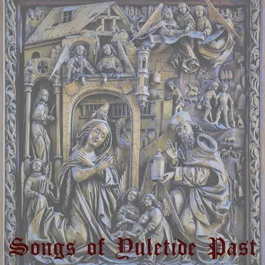 Songs of Yuletide Past