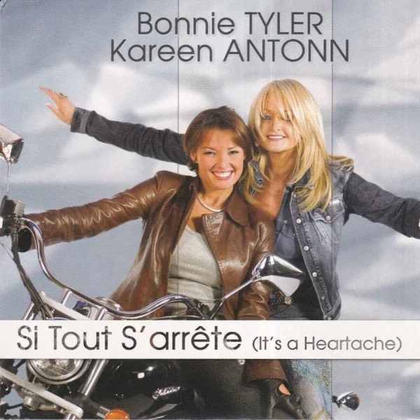 Si tout s’arrête (It’s a Heartache)