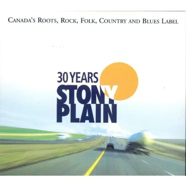 30 Years of Stony Plain by Various Artists - album cover