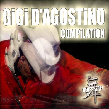 Gigi D'Agostino Compilation: Benessere 1