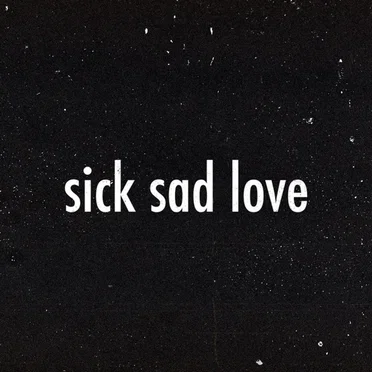 Sick Sad Love by Emergencies - album cover