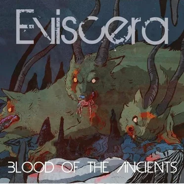 Blood of the Ancients by Eviscera - album cover