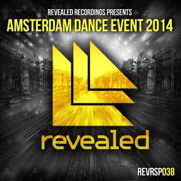 Revealed Recordings presents Amsterdam Dance Event 2014 by Various Artists - album cover