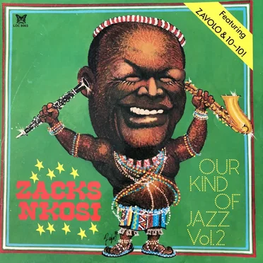Our Kind of Jazz, Vol. 2 / A Tribute to Zacks Nkosi