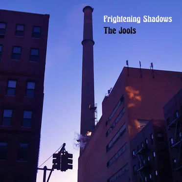 Frightening Shadows by The Jools - album cover