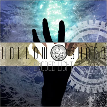 ERODED LIGHT by HOLLOW SHADE - album cover